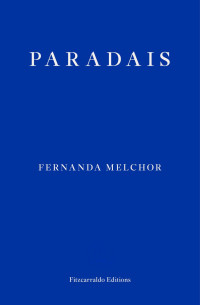 Fernanda Melchor — Paradais