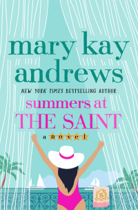 Mary Kay Andrews — Summers at the Saint