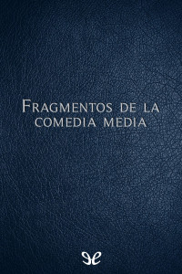 AA. VV. — Fragmentos de la comedia media