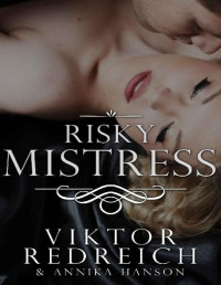 Viktor Redreich & Annika Hanson — Risky Mistress