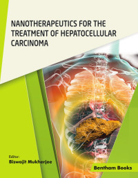 Biswajit Mukherjee — Nanotherapeutics for the Treatment of Hepatocellular Carcinoma