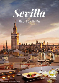 Desconocido — 05. SEVILLA GASTRONOMICA AUTOR TURISMO DE SEVILLA