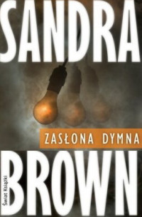 Sandra Brown — Zasłona Dymna