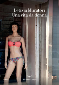 Letizia Muratori — Una vita da donna