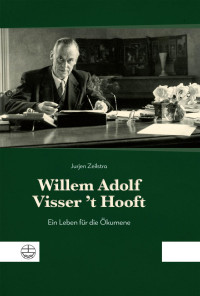 Jurjen Albert Zeilstra — Willem Adolf Visser 't Hooft