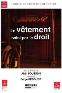 Alain Pousson — Le vêtement saisi par le droit