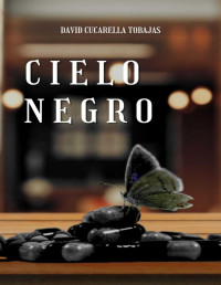 David Cucarella Tobajas — Cielo negro