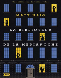 Matt Haig — La biblioteca de la medianoche