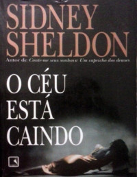 Sidney Sheldon — O Céu Está Caindo