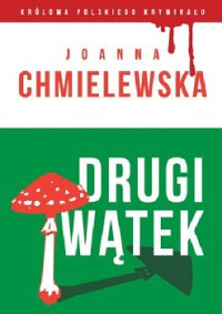 Joanna Chmielewska — Drugi Wątek