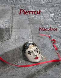 Nisa Arce — Pierrot