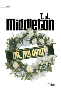 Middleton TJ [Middleton TJ] — Oh, my dear !