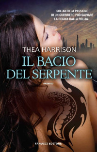 Thea Harrison [Harrison, Thea] — Il bacio del serpente