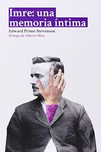 Edward Prime-Stevenson — Imre: una memoria íntima