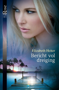 Heiter, Elizabeth — Lawmen 03 - Bericht vol dreiging - IBS BlackRose 059 A