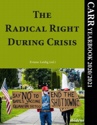 Eviane Leidig (ed) — The Radical Right During Crisis: CARR Yearbook 2020/2021