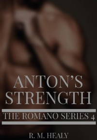 R.M. Healy — Anton's Strength