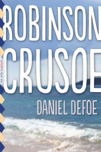 Daniel Defoe — Robinson Crusoe (Illustrated)