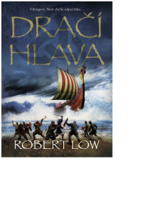 Robert Low — Dračí hlava