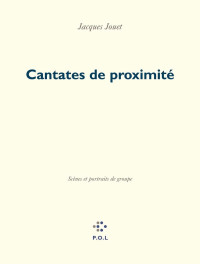 Jacques Jouet — Cantates de proximité