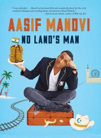 Aasif Mandvi — No Land's Man