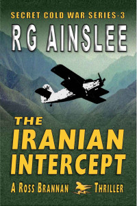 R G Ainslee — The Iranian Intercept