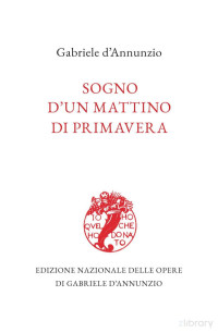 Gabriele D'Annunzio — Sogno d'un mattino di primavera