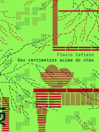 Flavio Cafiero — Dez Centímetros Acima do Chão
