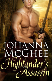 Johanna McGhee [McGhee, Johanna] — Highlander's Assassin