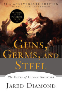 Jared Diamond — Guns, Germs, and Steel