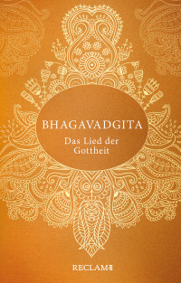 Unknown — Bhagavadgita: Das Lied der Gottheit