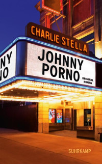 Charlie Stella — Johnny Porno