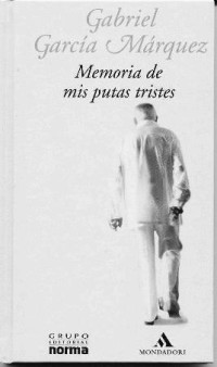 García Márquez, Gabriel — Memorias de mis putas tristes