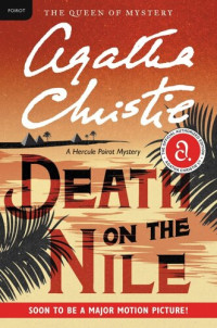 Agatha Christie [Christie, Agatha] — Death on the Nile: A Hercule Poirot Mystery