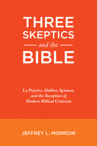 Jeffrey L. Morrow; — Three Skeptics and the Bible