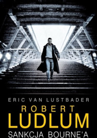 Eric van Lustbader — Sankcja Bourne`a