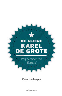 Peter Rietbergen — De kleine Karel de Grote