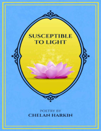 Chelan Harkin — Susceptible to Light (Poetry)