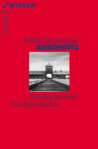 Steinbacher, Sybille; — Auschwitz