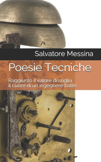 Salvatore Messina — Poesie Tecniche