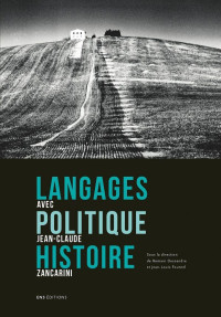 Romain Descendre & Jean-Louis Fournel — Langages, politique, histoire