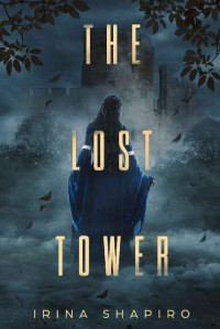 Irina Shapiro — The Lost Tower