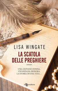 Lisa Wingate — La scatola delle preghiere