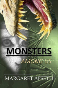 Margaret Afseth [Afseth, Margaret] — Monsters Among Us (Deception Series Book 1)