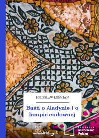 Bolesław Leśmian — Baśń o Aladynie i o lampie cudownej