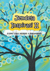 Siswa-Siswi SMAN 4 Pekanbaru — Jendela Inspirasi II