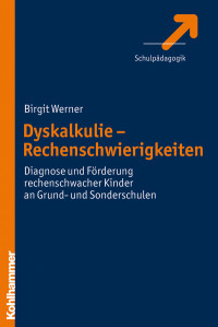 Birgit Werner — Dyskalkulie - Rechenschwierigkeiten