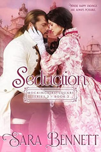 Sara Bennett — Seduction (Mockingbird Square: Series 2 book #2)