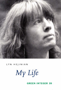 Lyn Hejinian — My Life