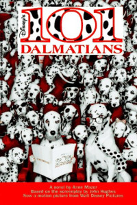 Anne Mazer — 101 Dalmatians - the Movie Novel